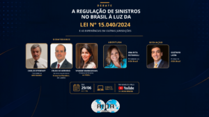 Leia mais sobre o artigo AIDA Brasil promove debate internacional sobre regulação de sinistros à luz da nova Lei do Contrato de Seguro